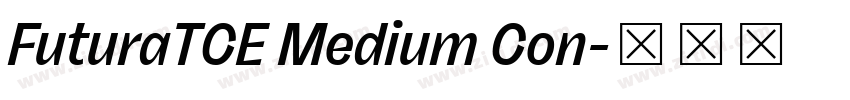 FuturaTCE Medium Con字体转换